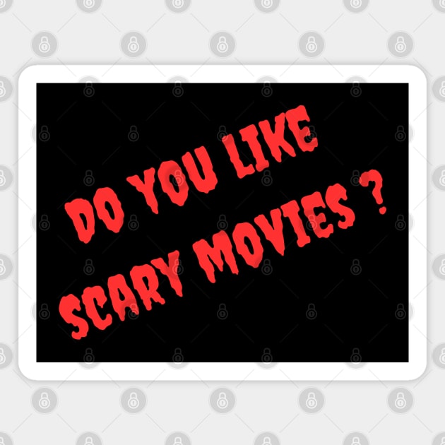 Do you like scary movies? Magnet by Out of the Darkness Productions